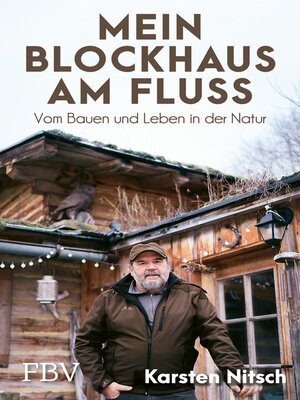 cover image of Mein Blockhaus am Fluss